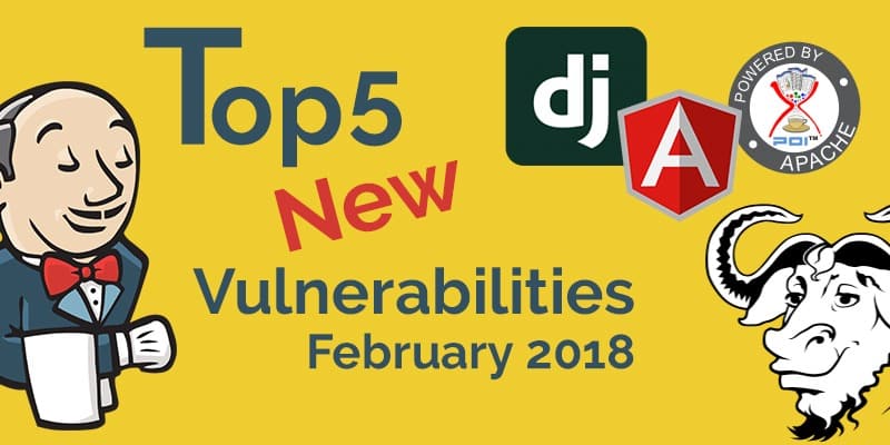 Top 5 New Open Source Vulnerabilities in February 2018