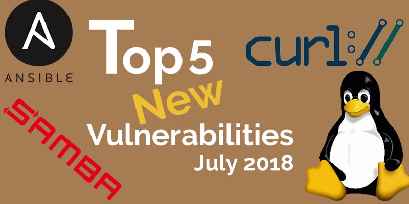 Top 5 New Open Source Security Vulnerabilities in July 2018