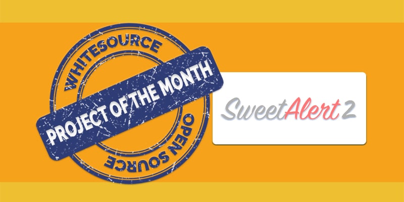 SweetAlert2 — Mend’s Open Source Project of the Month for January 2019