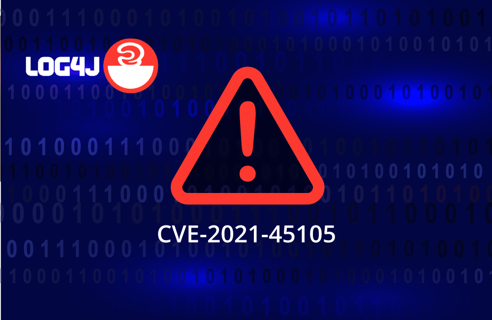 Log4j Vulnerability - Log4j Vulnerability CVE 2021 45105 1