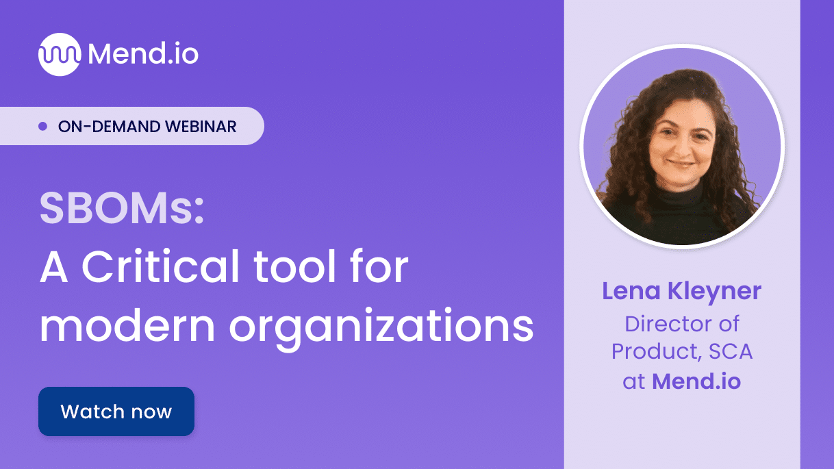 Webinar: SBOMs: A Critical Tool for Modern Organizations -