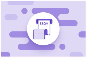 What Is A Software Bill of Materials (SBOM) & 4 Critical Benefits
