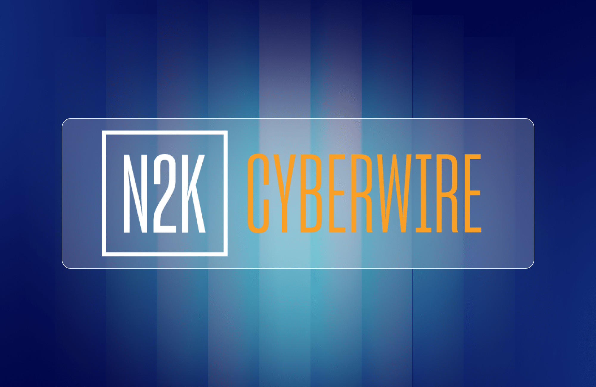 Executive moves - Newsroom N2K Cyberwire 2