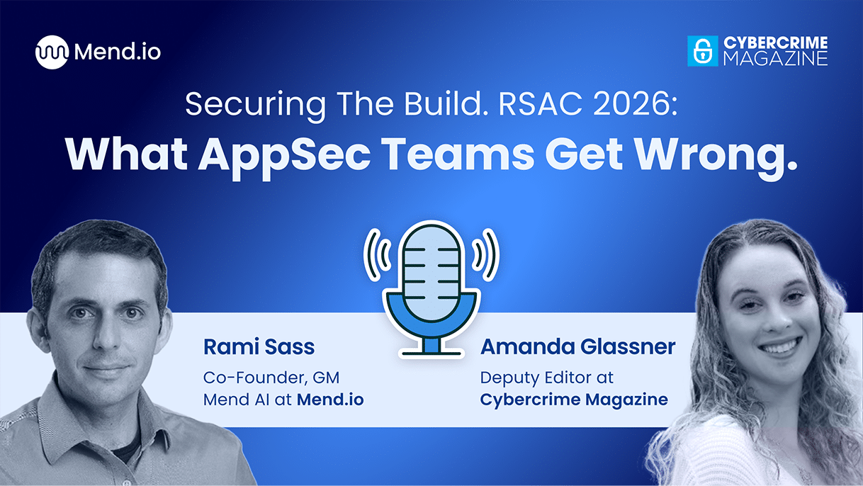 Securing The Build. RSAC 2026: What AppSec Teams Get Wrong - Podcast What AppSec Teams Get Wrong