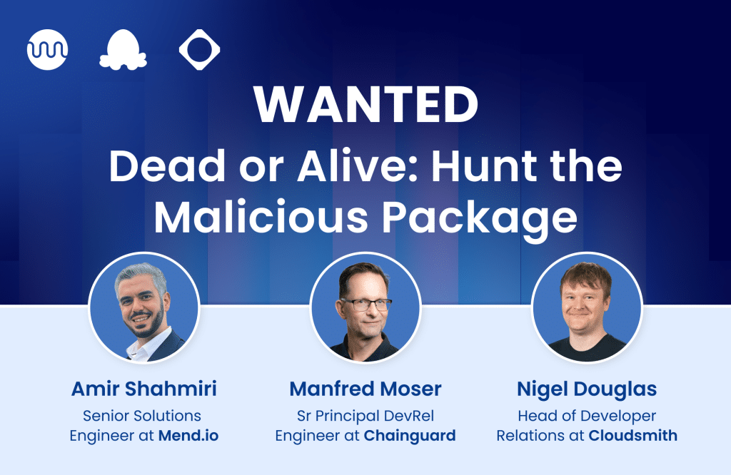 Webinar: wanted dead or alive: hunt the malicious package